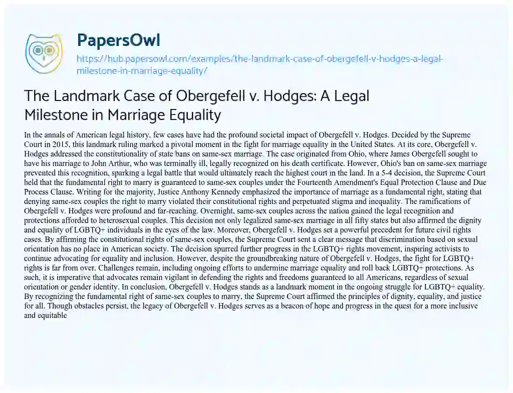 Essay on The Landmark Case of Obergefell v. Hodges: A Legal Milestone in Marriage Equality