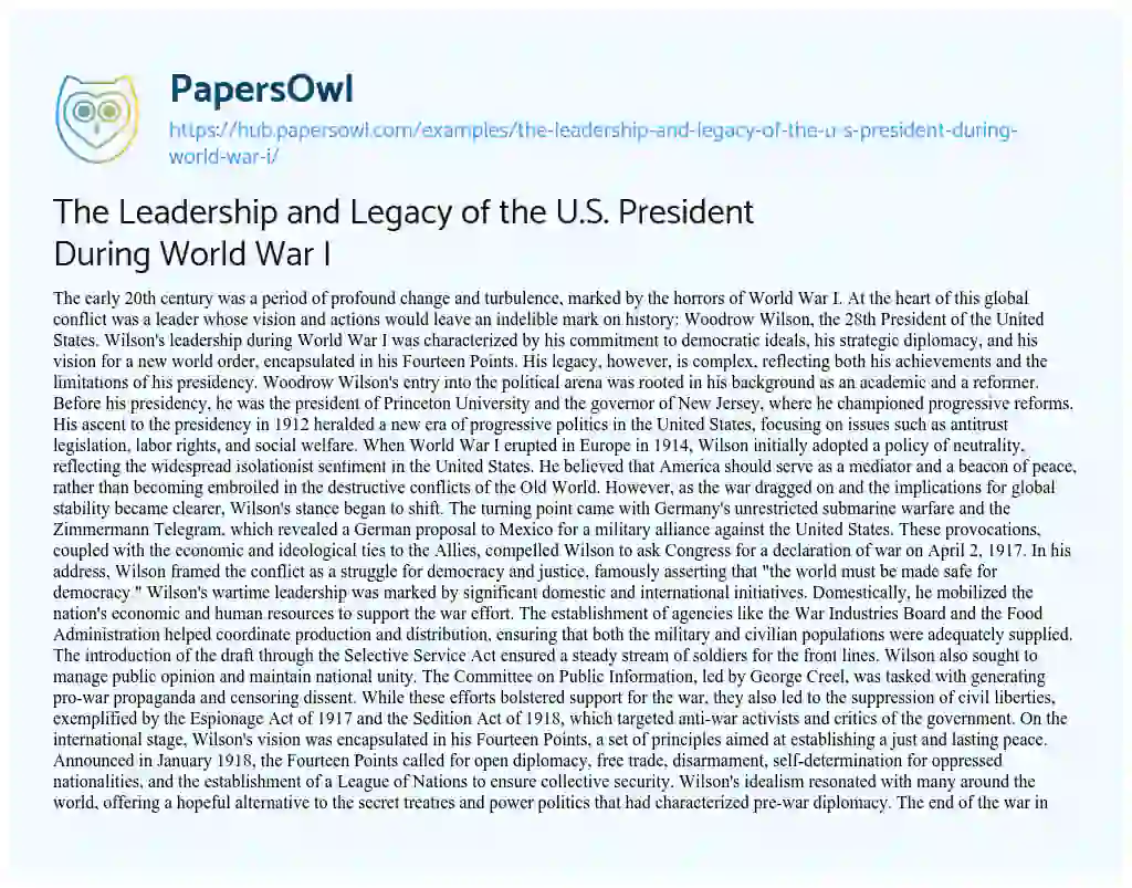Essay on The Leadership and Legacy of the U.S. President During World War I