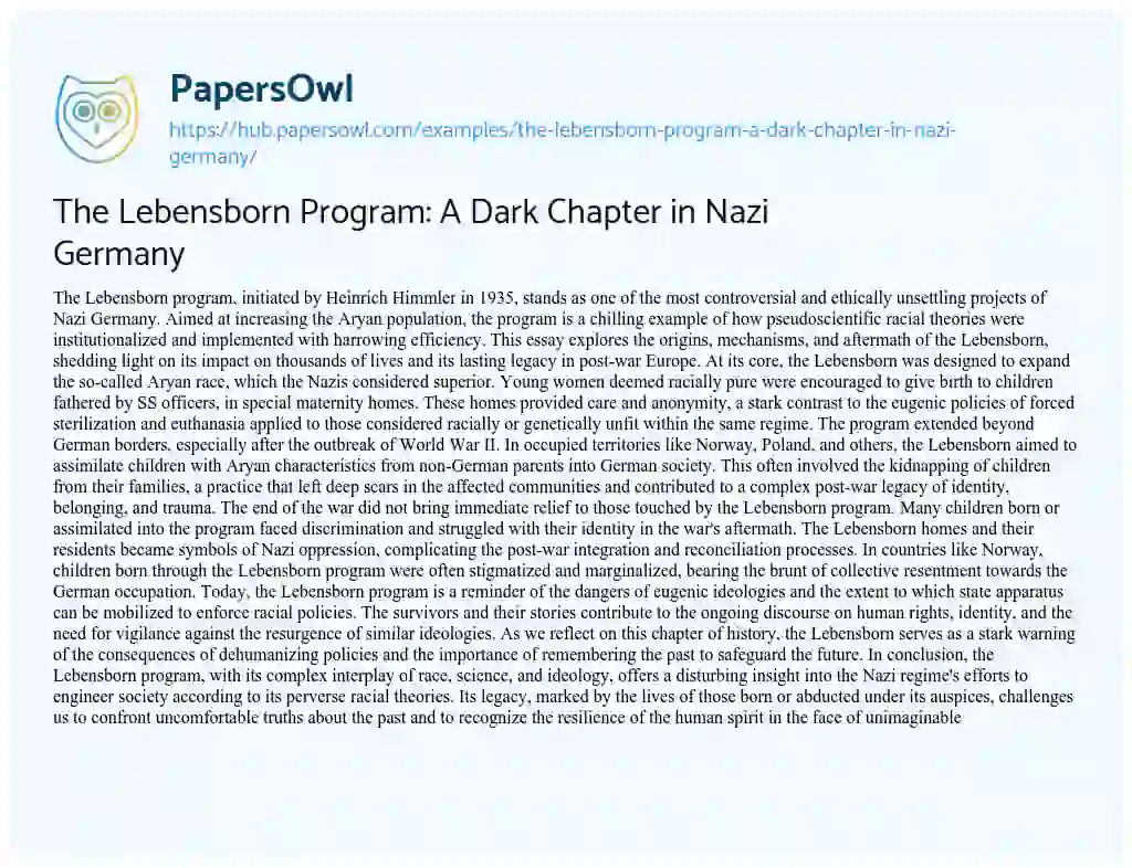 Essay on The Lebensborn Program: A Dark Chapter in Nazi Germany