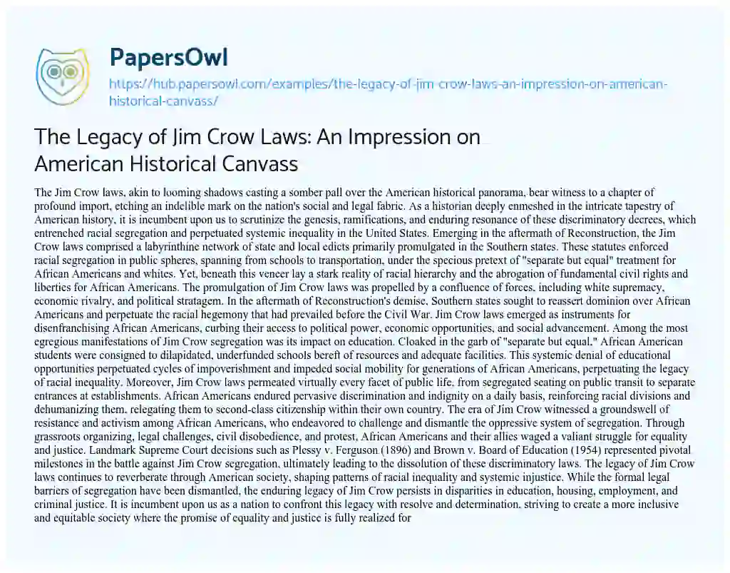 Essay on The Legacy of Jim Crow Laws: An Impression on American Historical Canvass