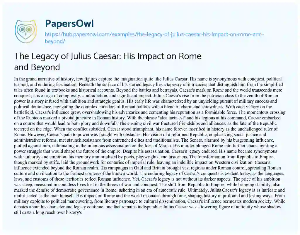 Essay on The Legacy of Julius Caesar: His Impact on Rome and Beyond