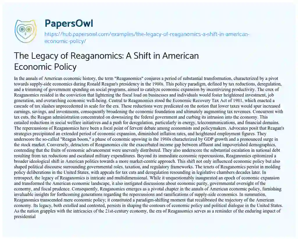 Essay on The Legacy of Reaganomics: A Shift in American Economic Policy