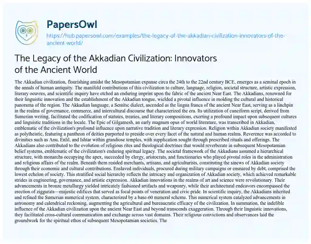 Essay on The Legacy of the Akkadian Civilization: Innovators of the Ancient World