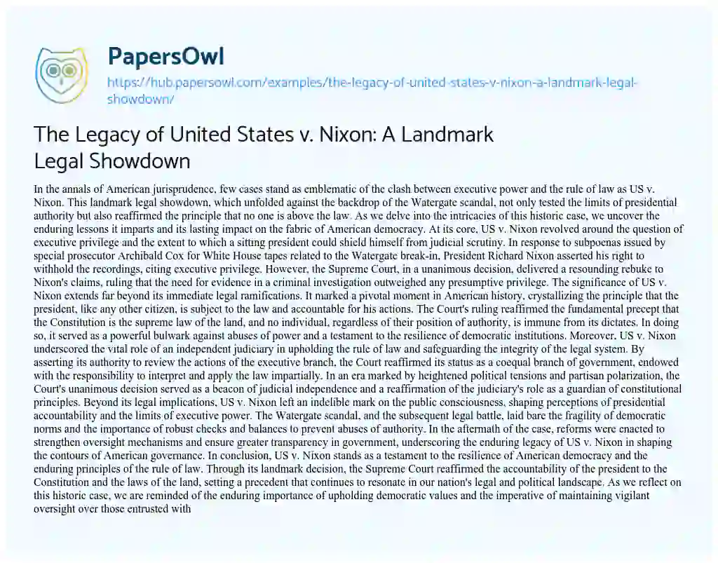 Essay on The Legacy of United States v. Nixon: A Landmark Legal Showdown