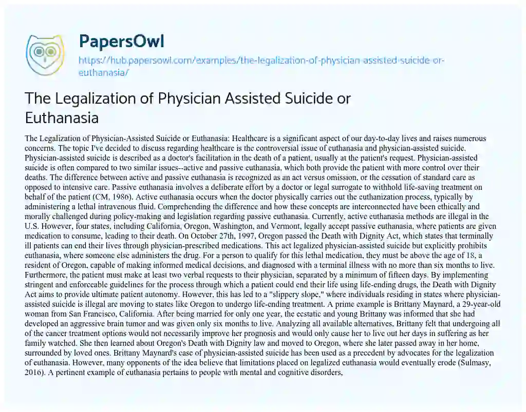 Essay on The Legalization of Physician Assisted Suicide or Euthanasia