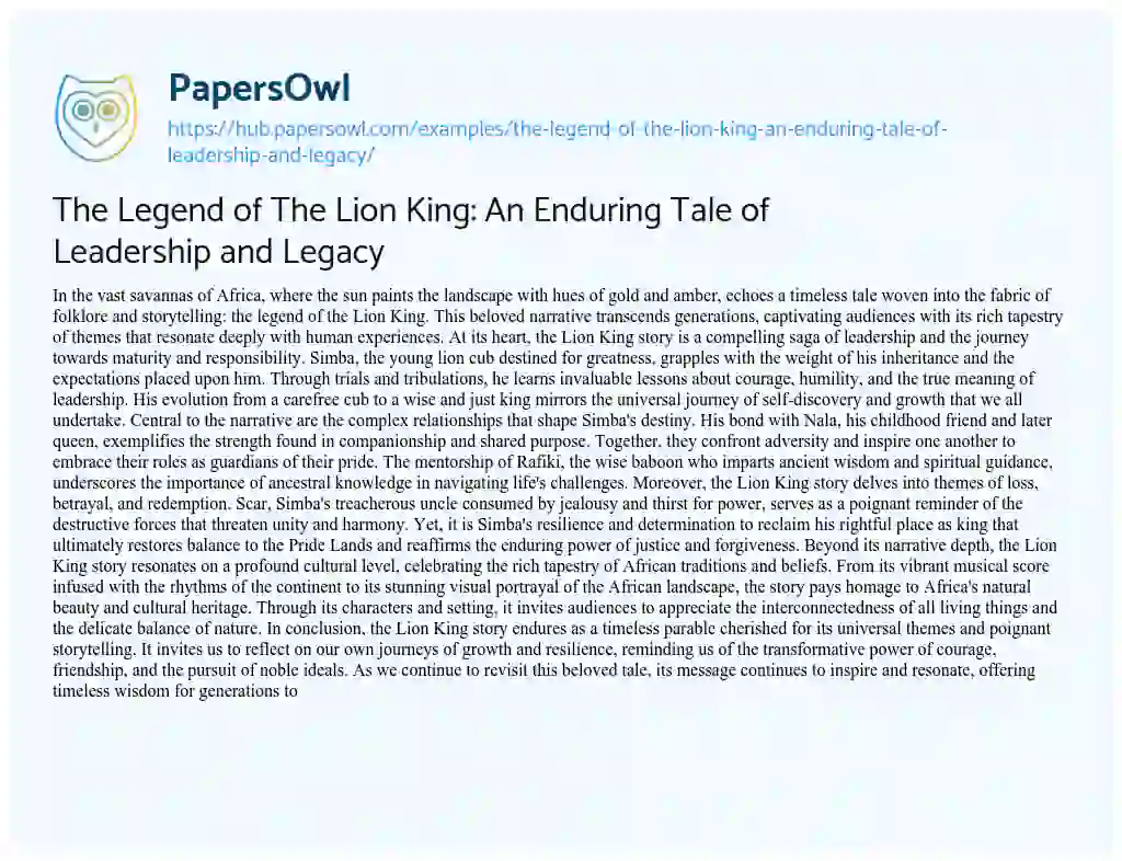 Essay on The Legend of The Lion King: An Enduring Tale of Leadership and Legacy