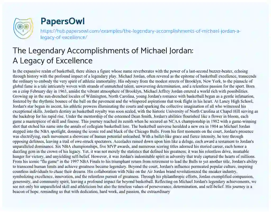 Essay on The Legendary Accomplishments of Michael Jordan: A Legacy of Excellence