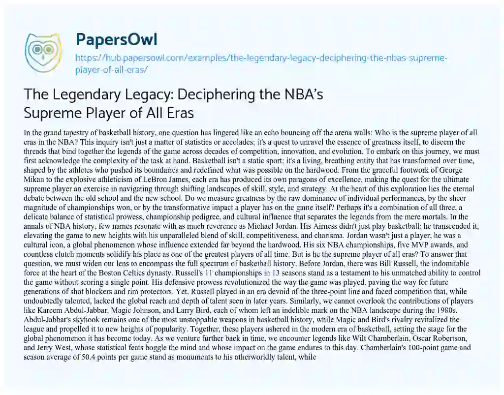 Essay on The Legendary Legacy: Deciphering the NBA’s Supreme Player of All Eras