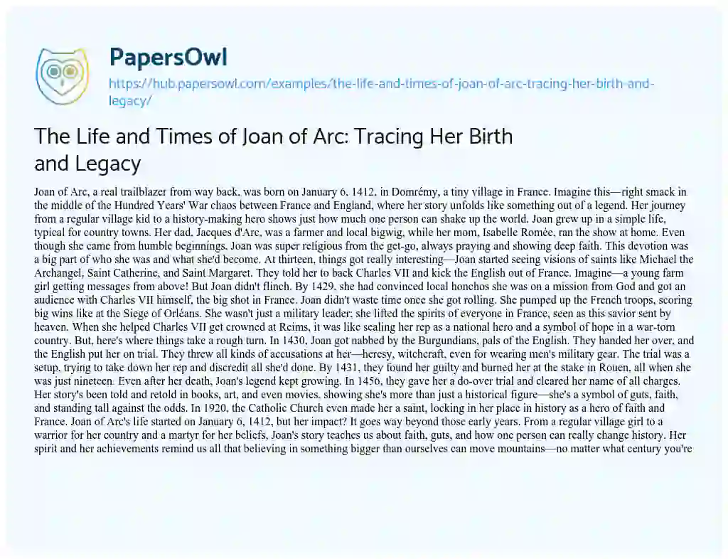 Essay on The Life and Times of Joan of Arc: Tracing Her Birth and Legacy