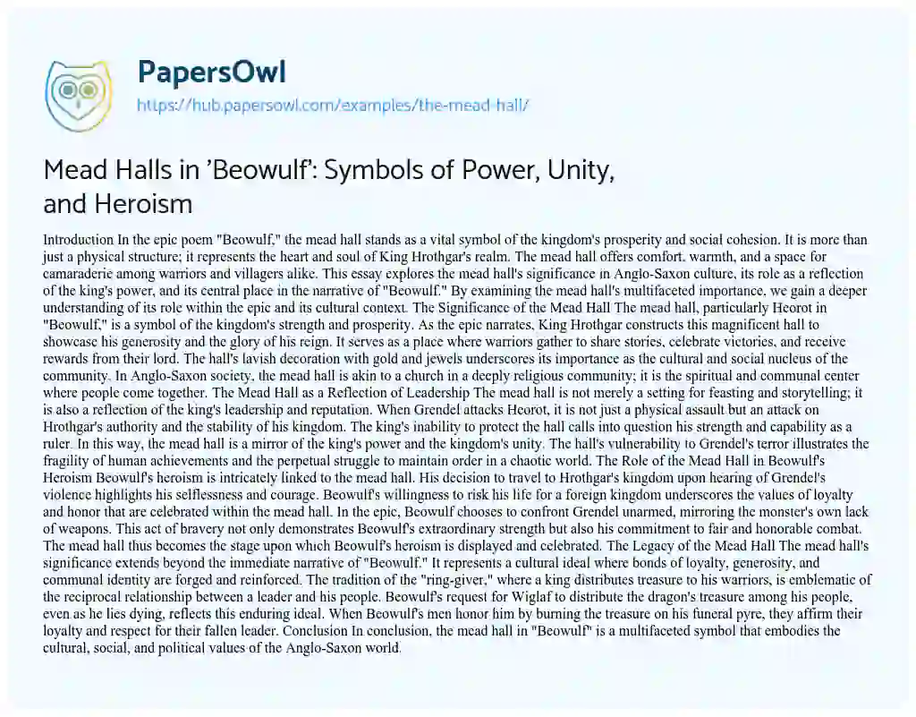 Essay on Mead Halls in ‘Beowulf’: Symbols of Power, Unity, and Heroism