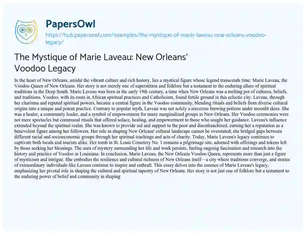 Essay on The Mystique of Marie Laveau: New Orleans’ Voodoo Legacy