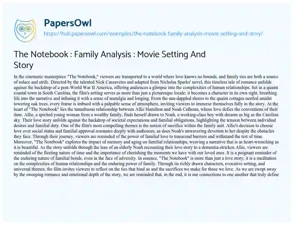 Essay on The Notebook : Family Analysis : Movie Setting And Story