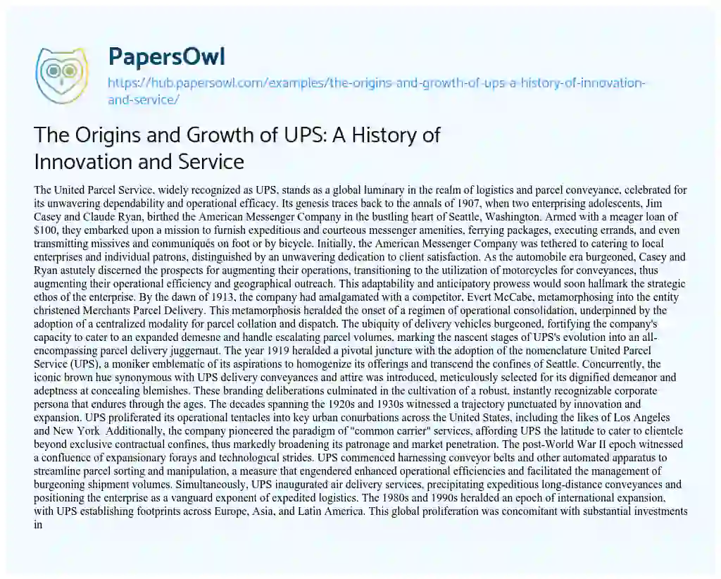 Essay on The Origins and Growth of UPS: A History of Innovation and Service