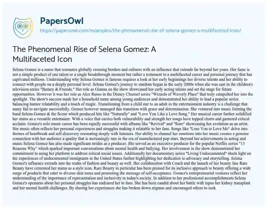 Essay on The Phenomenal Rise of Selena Gomez: A Multifaceted Icon