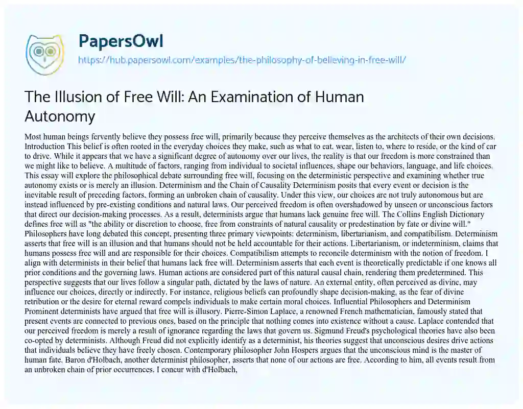 Essay on The Illusion of Free Will: An Examination of Human Autonomy