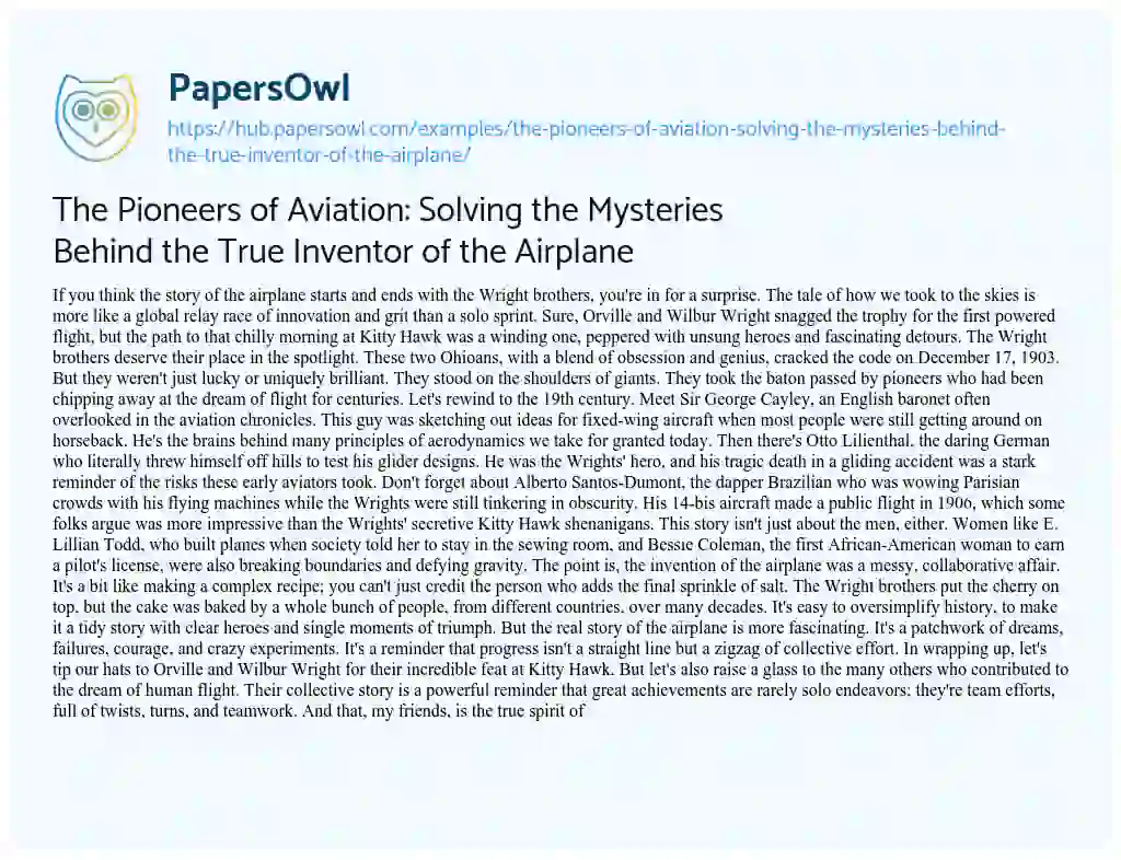 Essay on The Pioneers of Aviation: Solving the Mysteries Behind the True Inventor of the Airplane