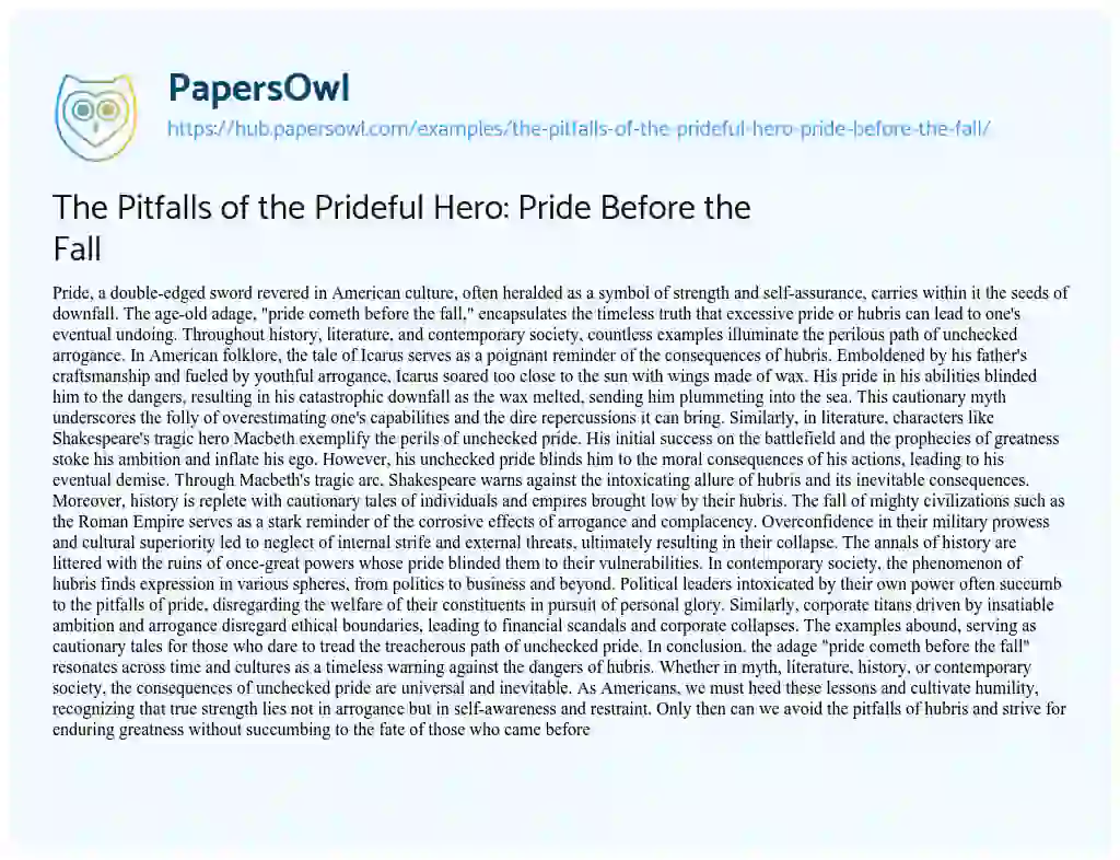 Essay on The Pitfalls of the Prideful Hero: Pride Before the Fall