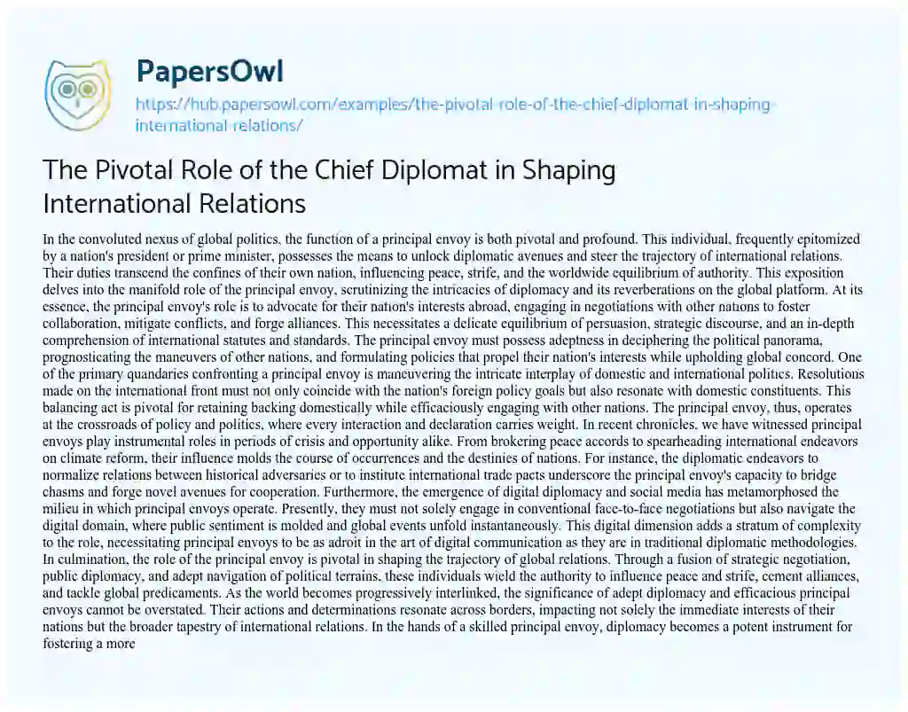 Essay on The Pivotal Role of the Chief Diplomat in Shaping International Relations