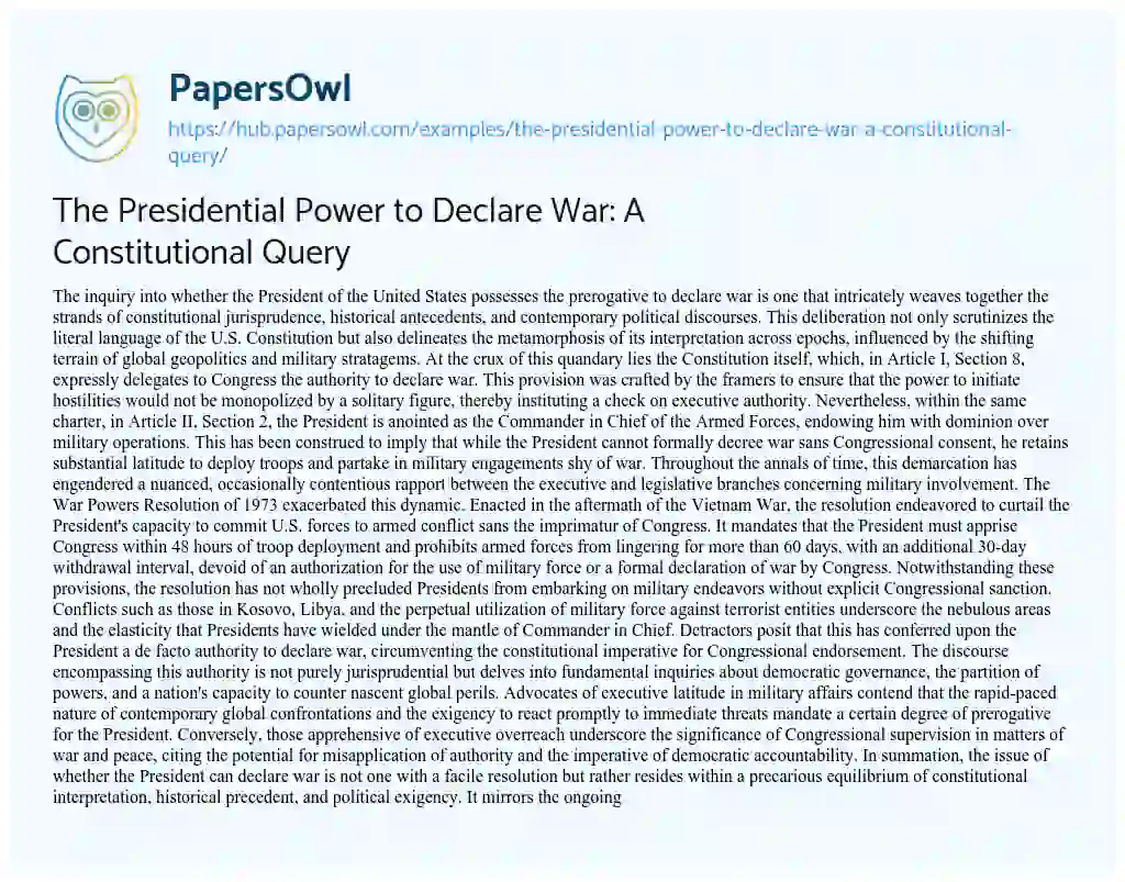 Essay on The Presidential Power to Declare War: A Constitutional Query