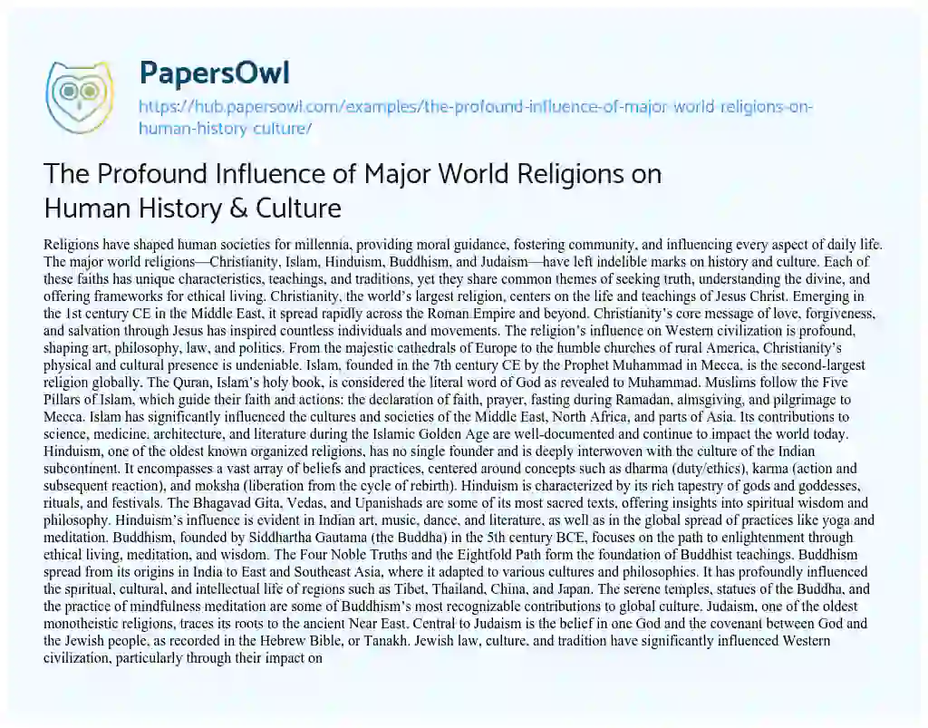 Essay on The Profound Influence of Major World Religions on Human History & Culture