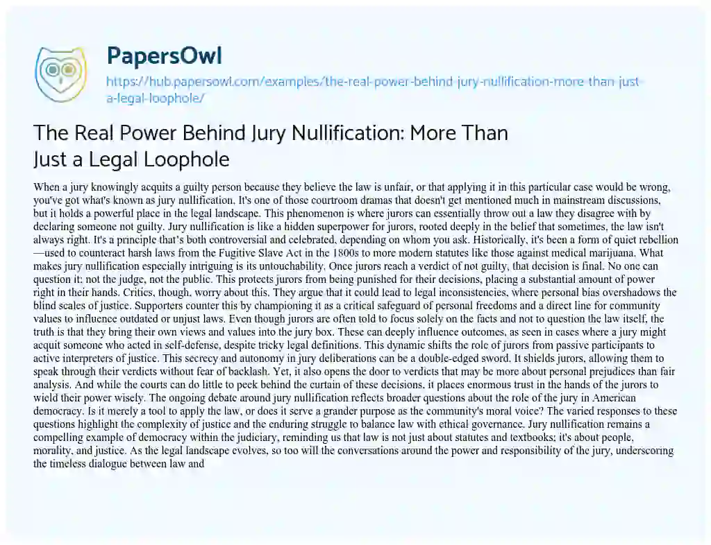 Essay on The Real Power Behind Jury Nullification: More Than Just a Legal Loophole