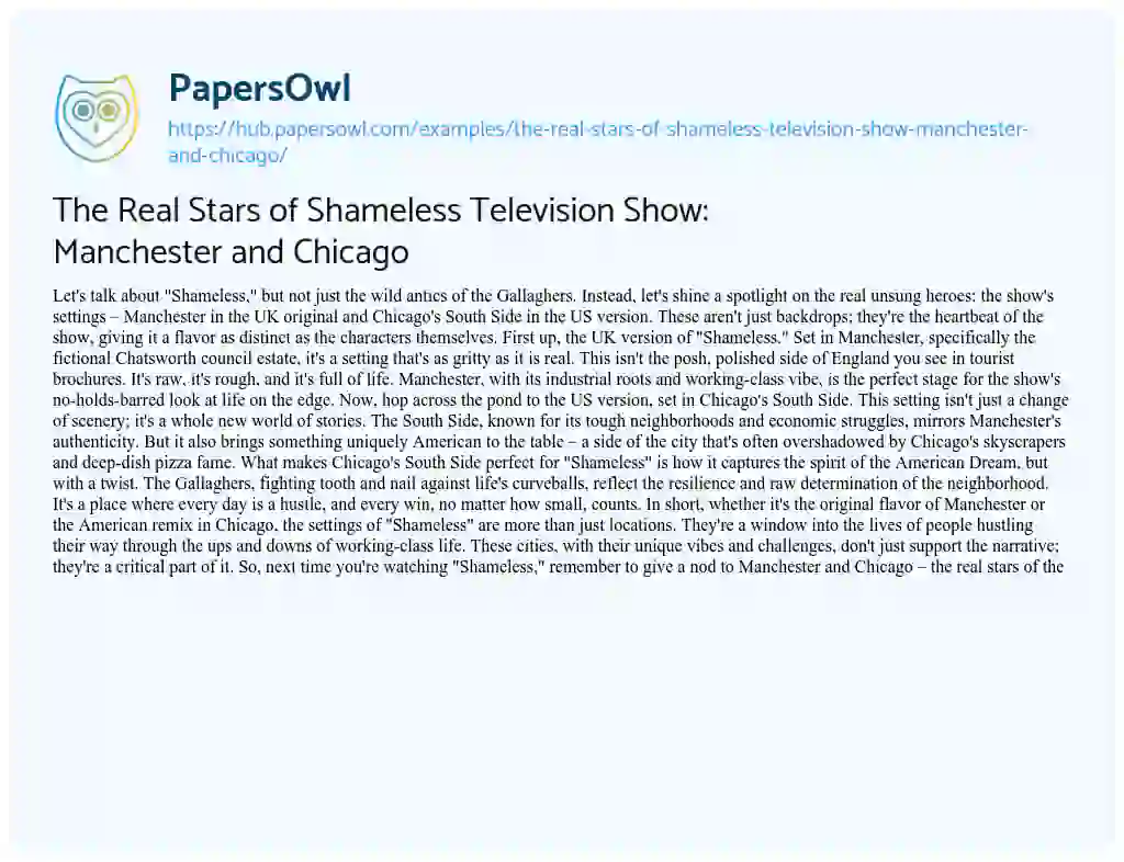 Essay on The Real Stars of Shameless Television Show: Manchester and Chicago