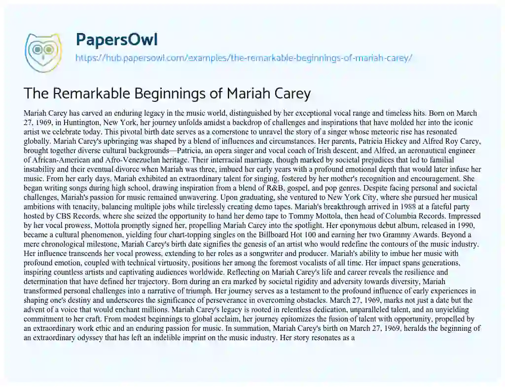 Essay on The Remarkable Beginnings of Mariah Carey