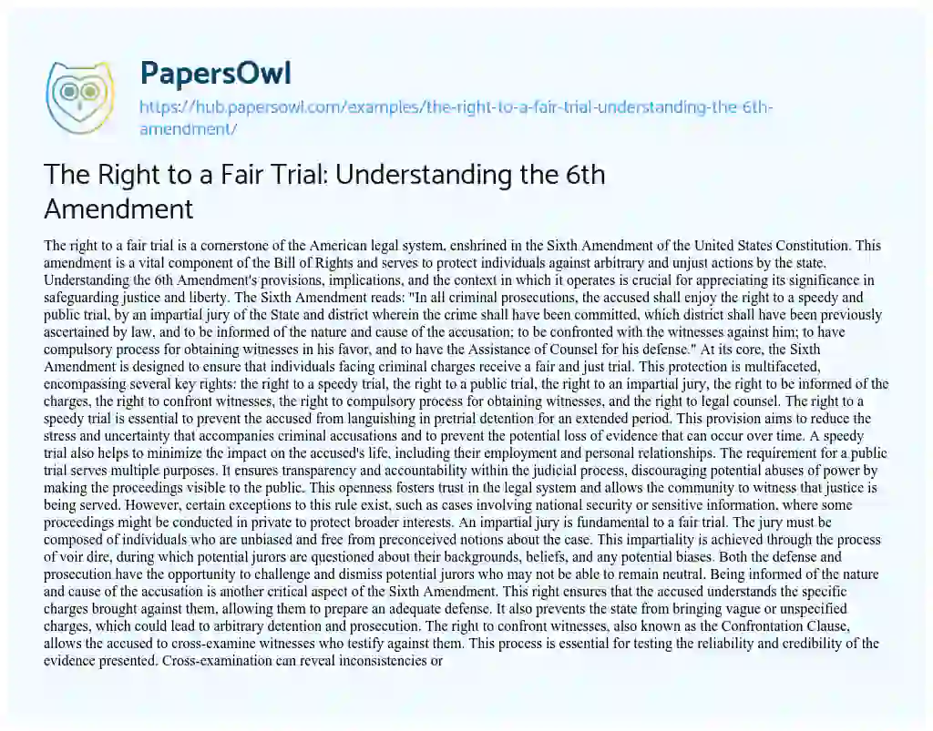Essay on The Right to a Fair Trial: Understanding the 6th Amendment
