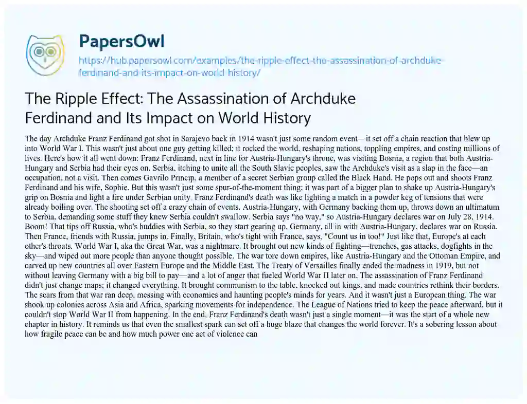 Essay on The Ripple Effect: The Assassination of Archduke Ferdinand and Its Impact on World History