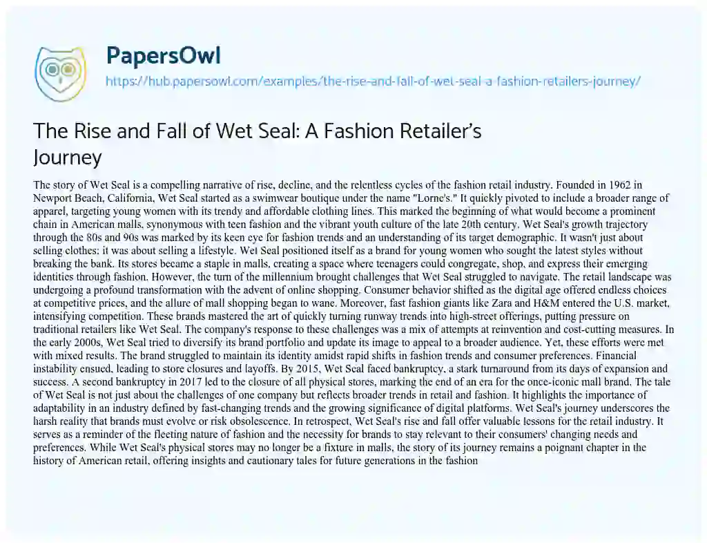 Essay on The Rise and Fall of Wet Seal: A Fashion Retailer’s Journey
