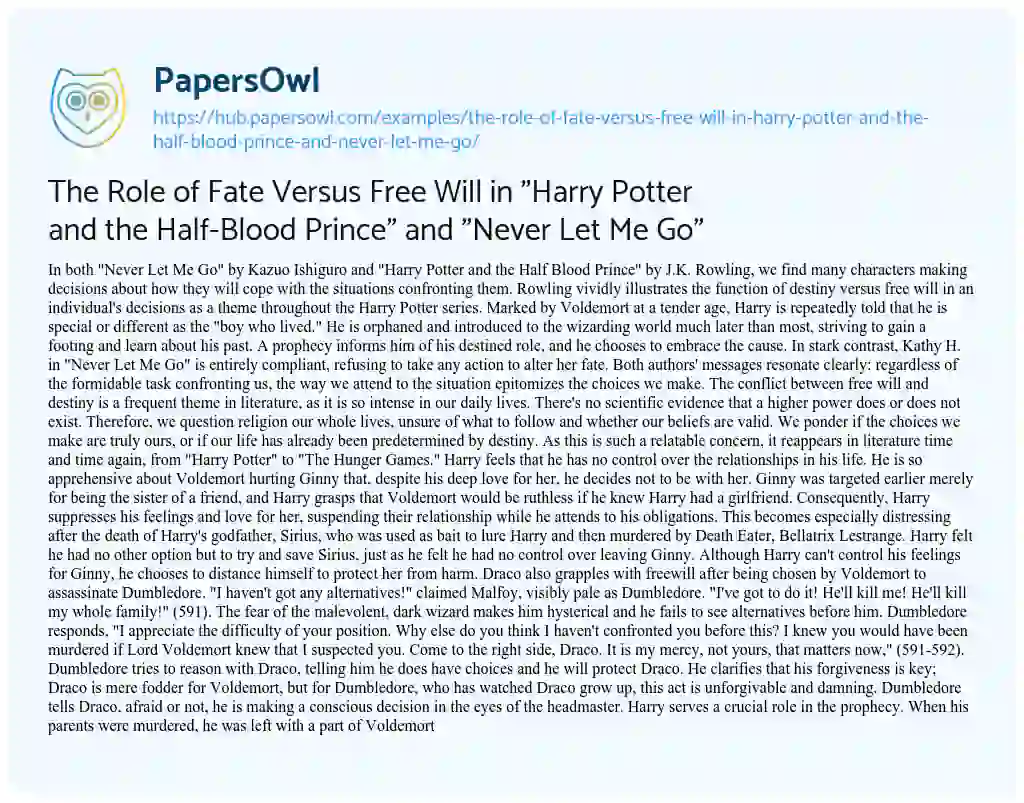 Essay on The Role of Fate Versus Free Will in “Harry Potter and the Half-Blood Prince” and “Never Let Me Go”