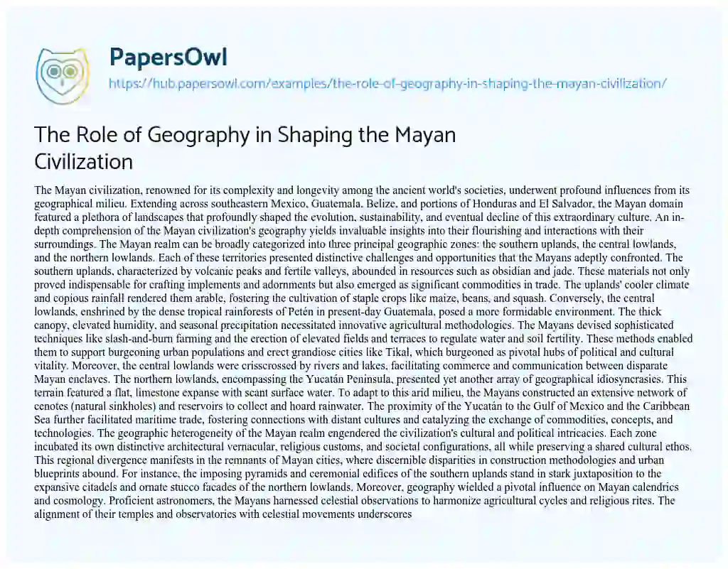 Essay on The Role of Geography in Shaping the Mayan Civilization