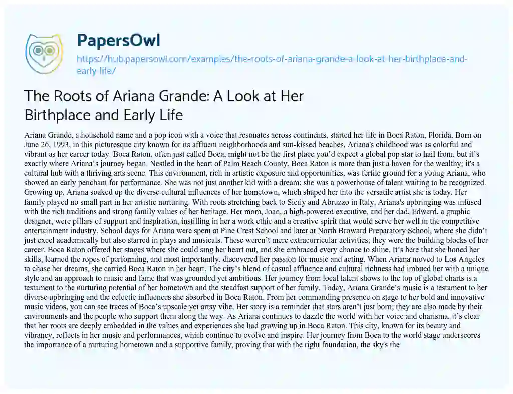Essay on The Roots of Ariana Grande: A Look at Her Birthplace and Early Life