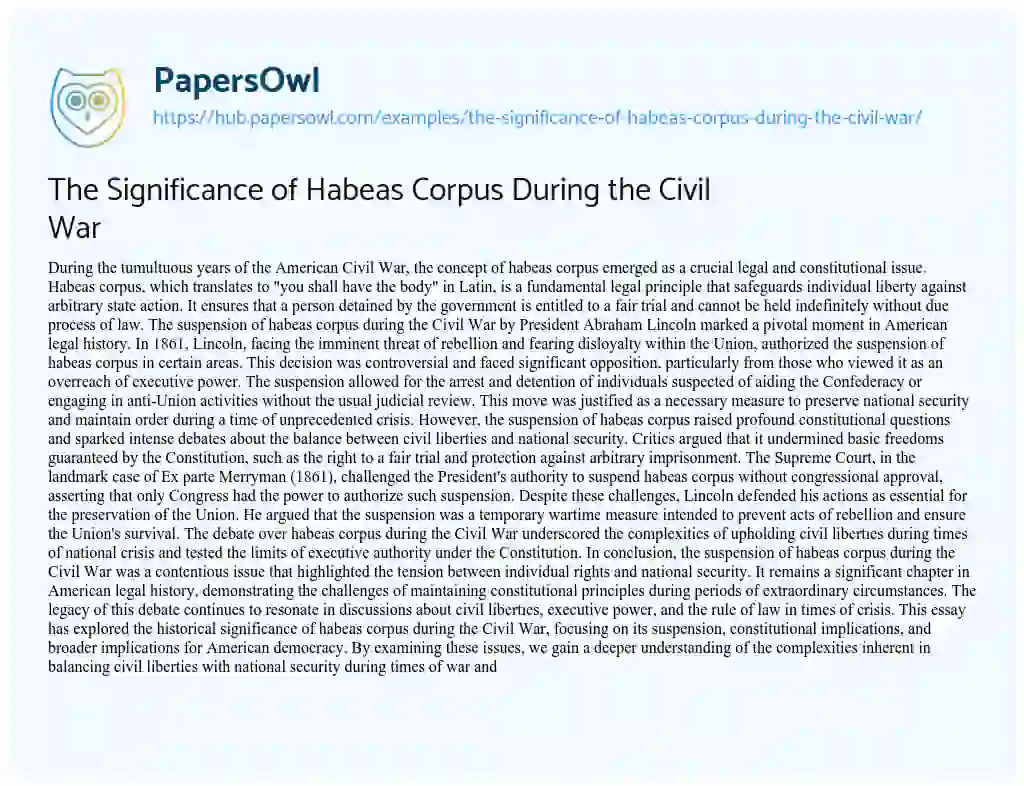 Essay on The Significance of Habeas Corpus During the Civil War