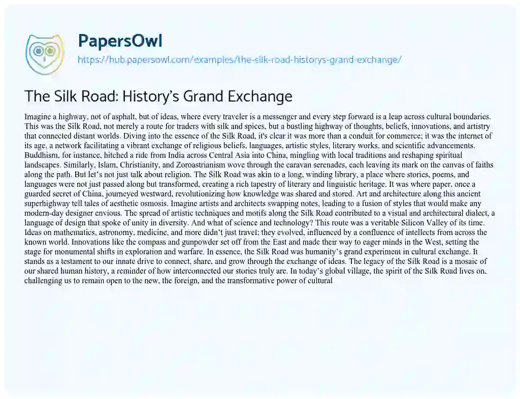 Essay on The Silk Road: History’s Grand Exchange