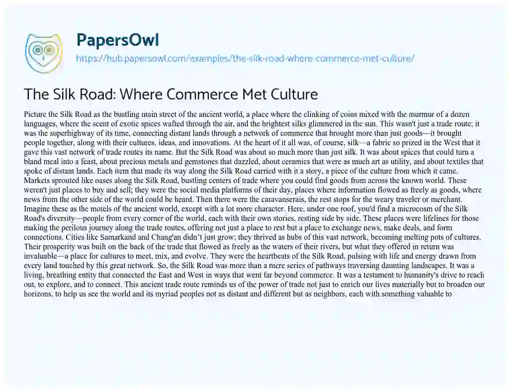 Essay on The Silk Road: Where Commerce Met Culture