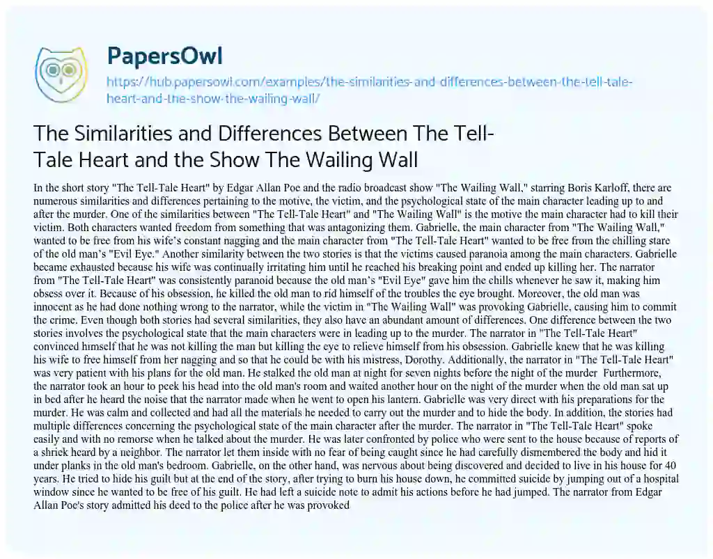Essay on The Similarities and Differences Between The Tell-Tale Heart and the Show The Wailing Wall