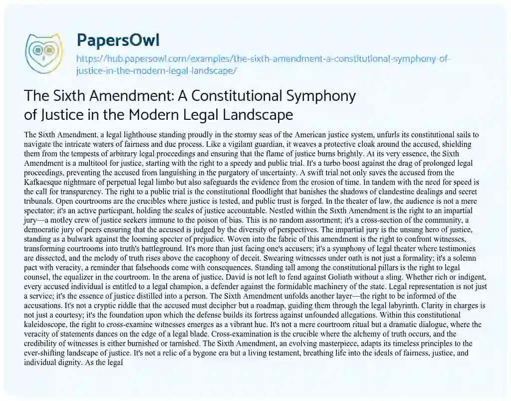 Essay on The Sixth Amendment: A Constitutional Symphony of Justice in the Modern Legal Landscape