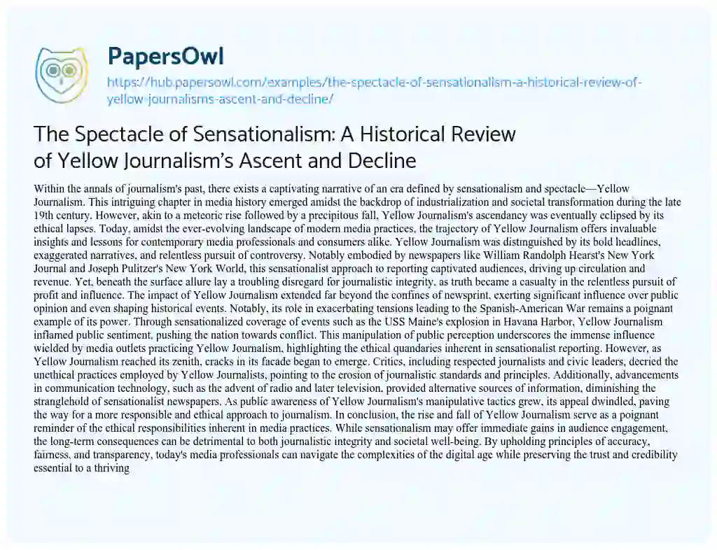 Essay on The Spectacle of Sensationalism: A Historical Review of Yellow Journalism’s Ascent and Decline