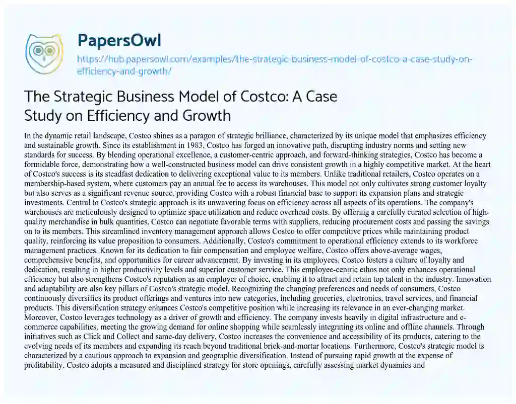 Essay on The Strategic Business Model of Costco: A Case Study on Efficiency and Growth