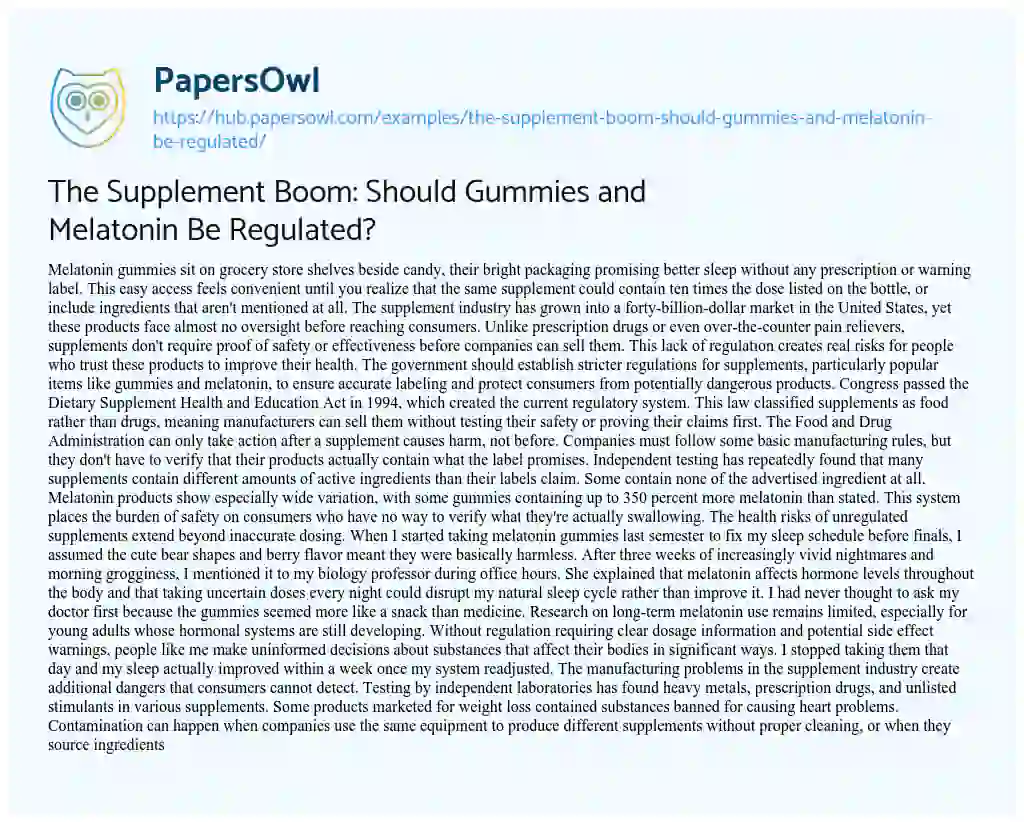 Essay on The Supplement Boom: Should Gummies and Melatonin Be Regulated?