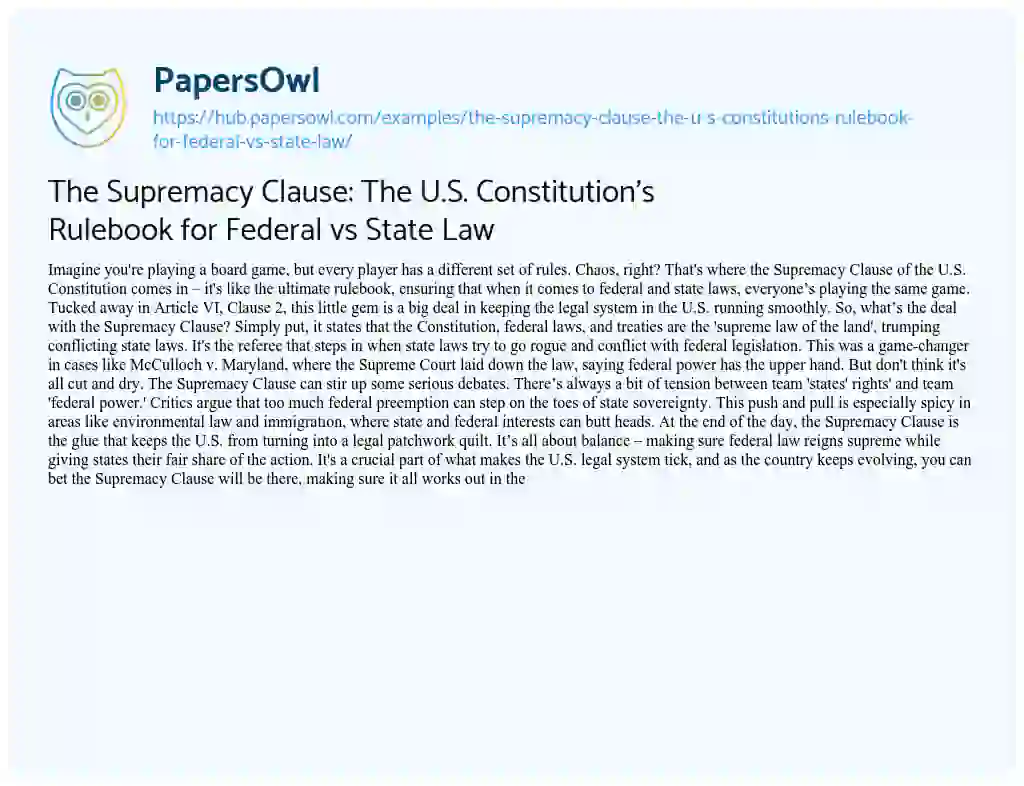 Essay on The Supremacy Clause: The U.S. Constitution’s Rulebook for Federal vs State Law
