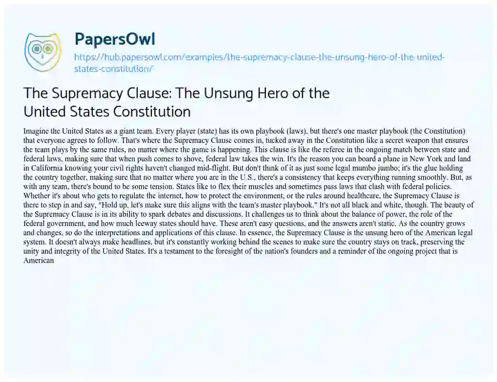 Essay on The Supremacy Clause: The Unsung Hero of the United States Constitution