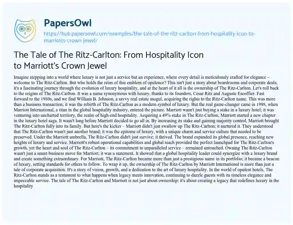 Essay on The Tale of The Ritz-Carlton: From Hospitality Icon to Marriott’s Crown Jewel