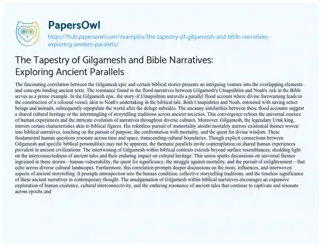 Essay on The Tapestry of Gilgamesh and Bible Narratives: Exploring Ancient Parallels