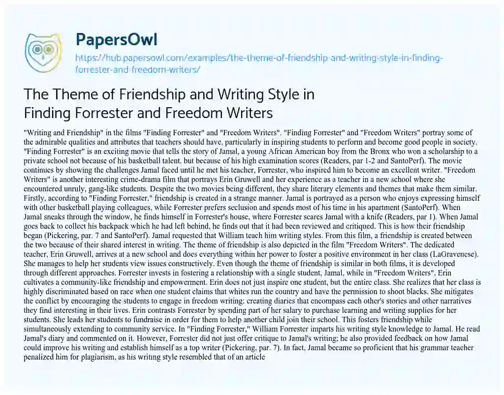 Essay on The Theme of Friendship and Writing Style in Finding Forrester and Freedom Writers