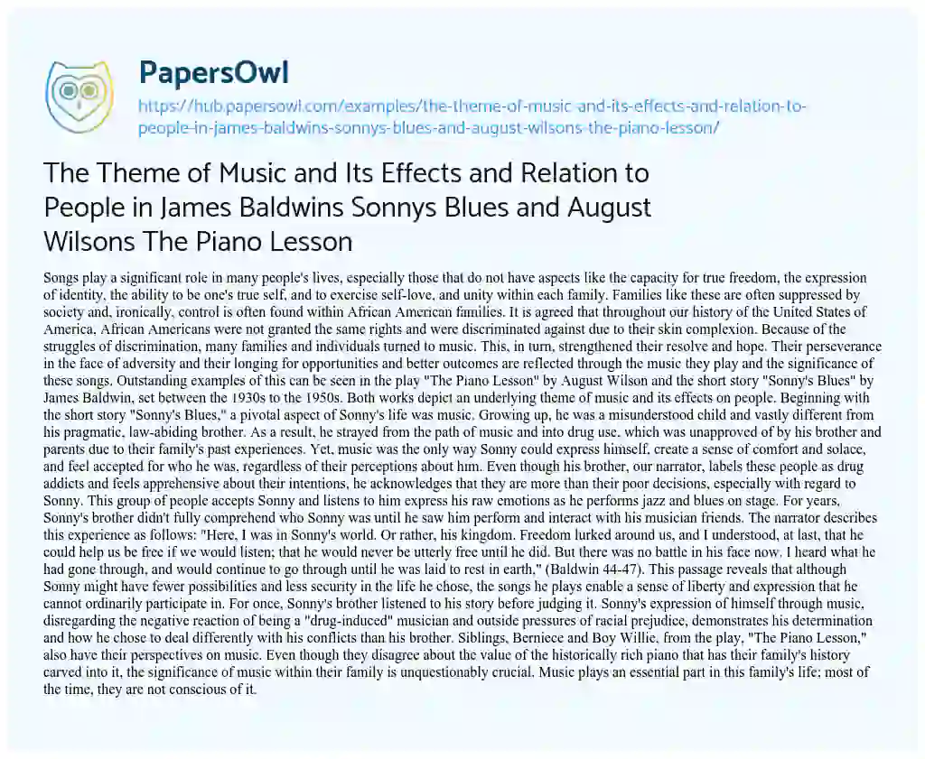 Essay on The Theme of Music and Its Effects and Relation to People in James Baldwins Sonnys Blues and August Wilsons The Piano Lesson