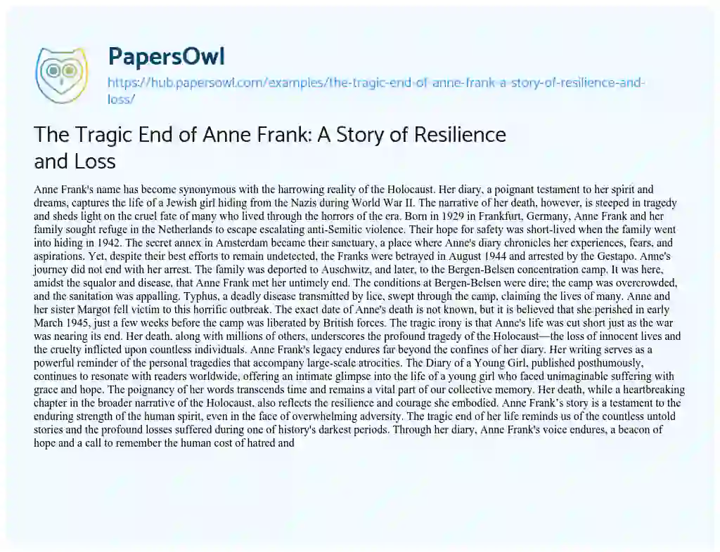 Essay on The Tragic End of Anne Frank: A Story of Resilience and Loss