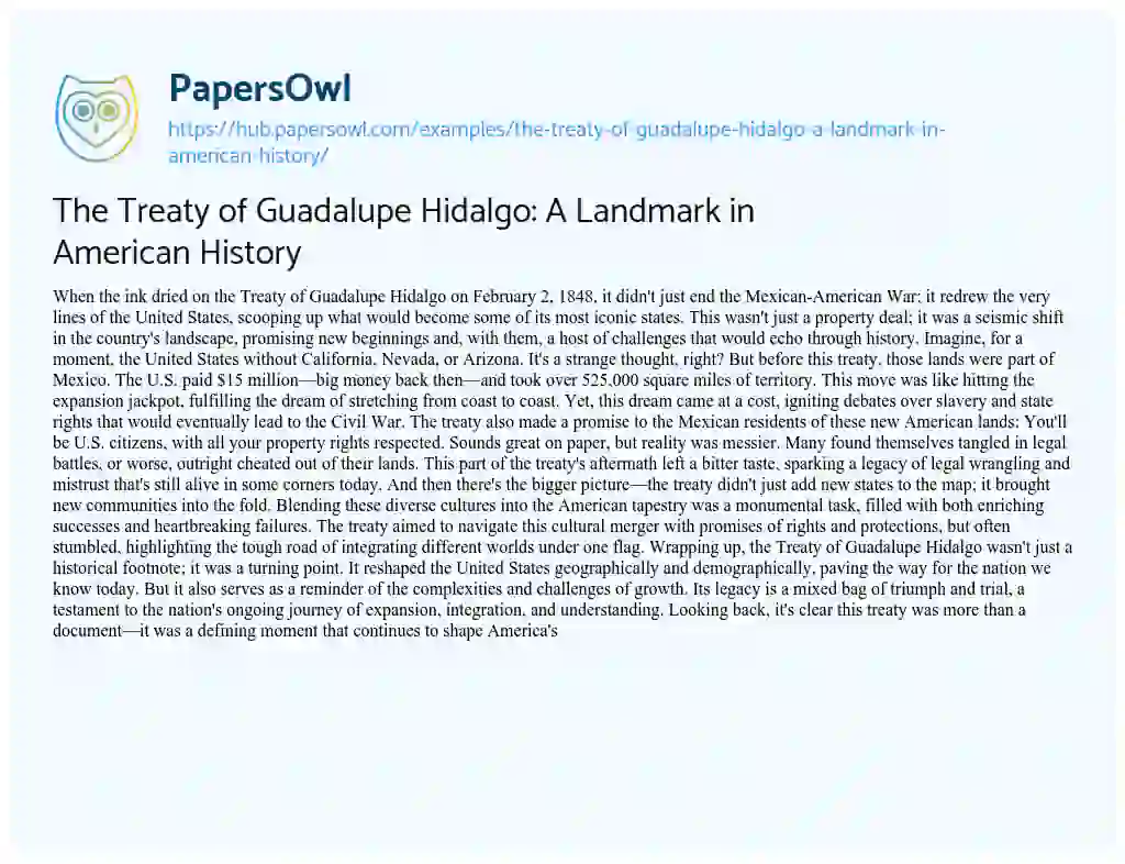 Essay on The Treaty of Guadalupe Hidalgo: A Landmark in American History