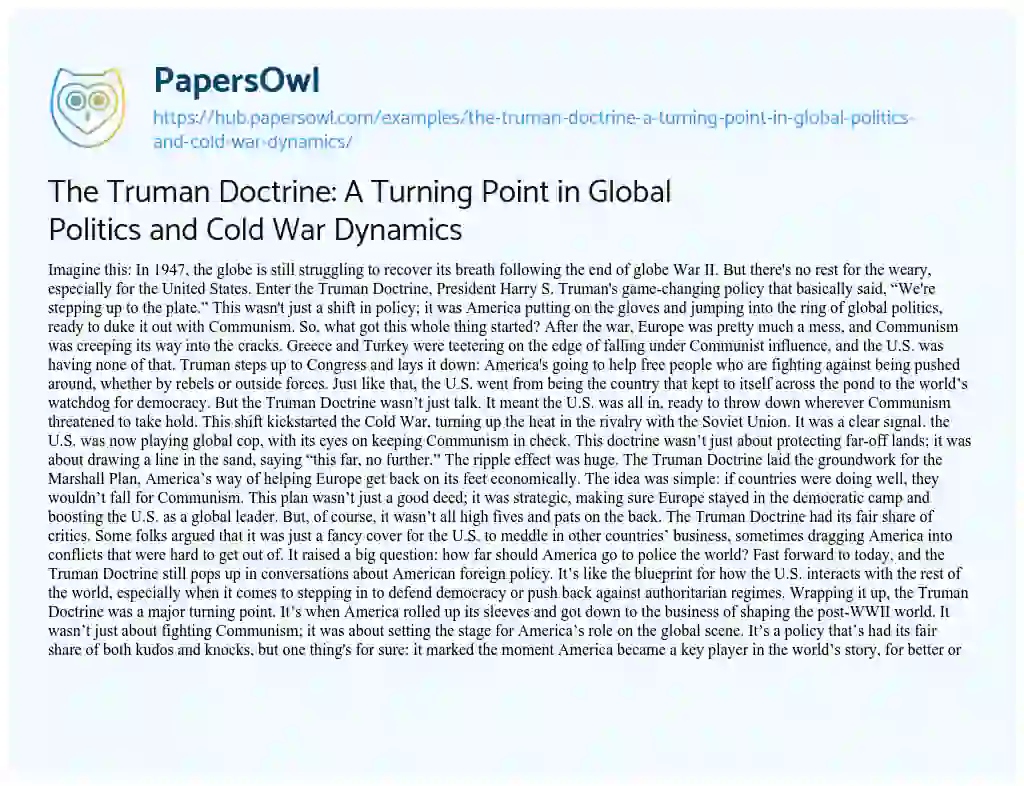 Essay on The Truman Doctrine: A Turning Point in Global Politics and Cold War Dynamics